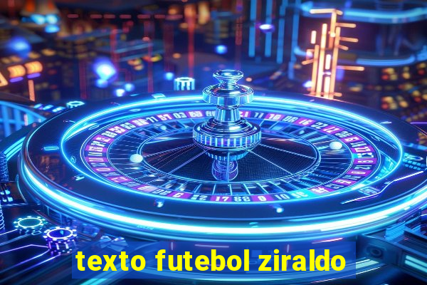 texto futebol ziraldo